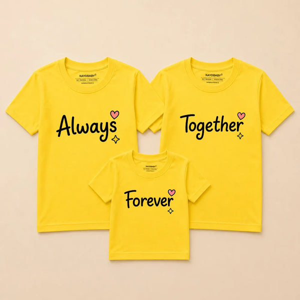 Always Together Forever Matching Family T-Shirts