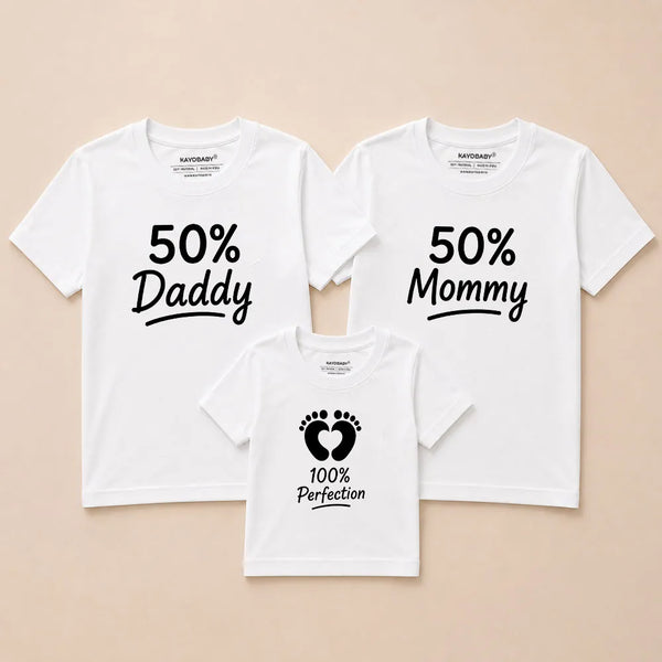 50% Daddy, 50% Mommy, 100% Perfection Matching Family T-Shirts