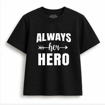 Always Her Hero & Always His Little Girl Matching T-Shirt Set