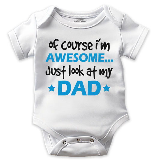 Off Course I’m Awesome, Just Look at My Dad