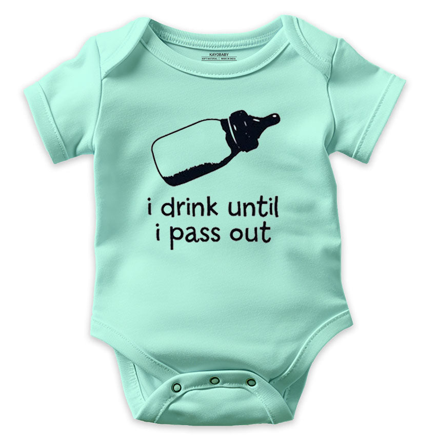 I Drink Until I Pass Out