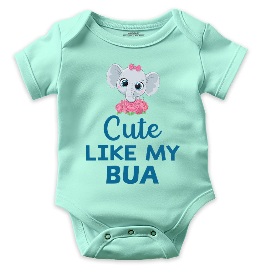 Cute Like My Bua - Baby Romper