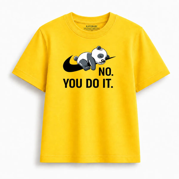 No You Do it