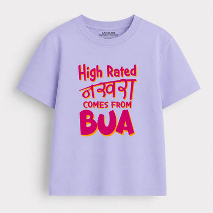 High Rated Nakhra Comes From Bua Kids T-Shirt