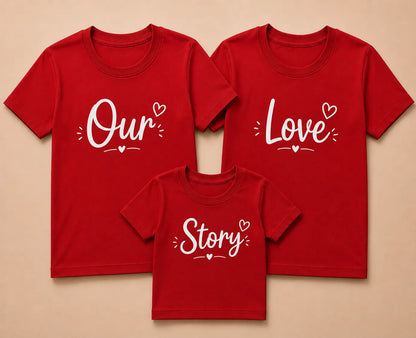 Our Love Story Matching Family T-Shirts