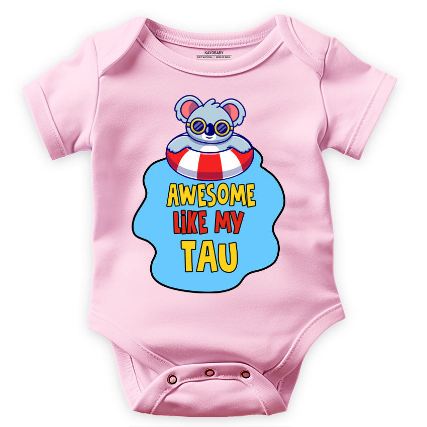 Awesome Like My Tau baby romper pink KayoBaby