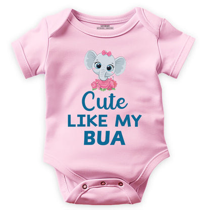 Cute Like My Bua - Baby Romper