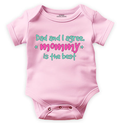 Dad and I Agree Mommy is The Best!