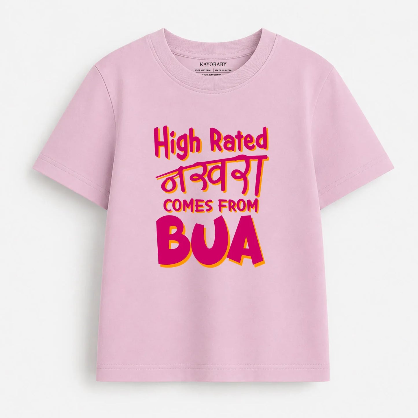 High Rated Nakhra Comes From Bua Kids T-Shirt