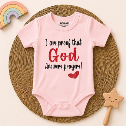 I Am Proof God Answers Prayers - Baby Romper