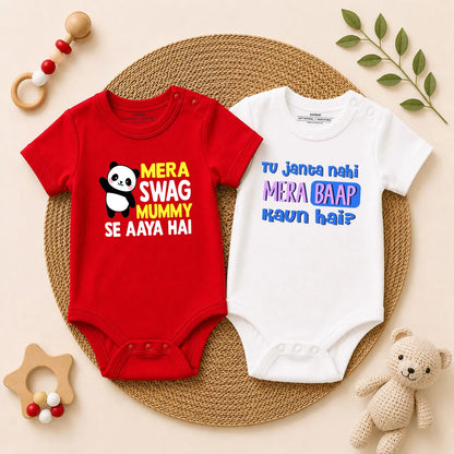 Mera Swag Mummy Se Aaya Hai & Tu Janta Nahi Mera Baap Kaun Hai Baby Romper Combo Set