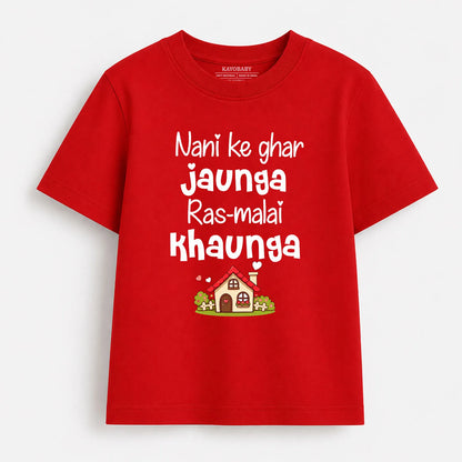 Nani Ke Ghar Jaunga Rasmalai Khaunga Kids T-Shirt