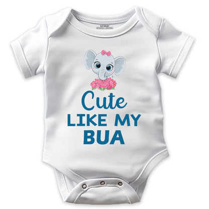 Cute Like My Bua - Baby Romper