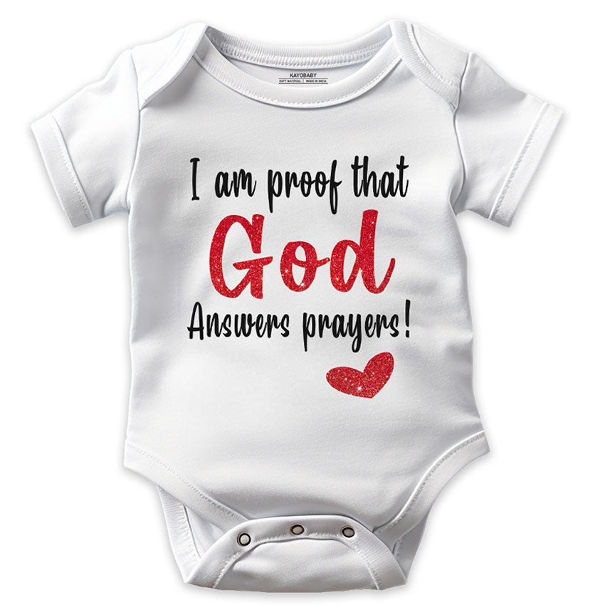 I Am Proof God Answers Prayers - Baby Romper