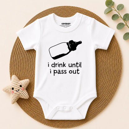 I Drink Until I Pass Out