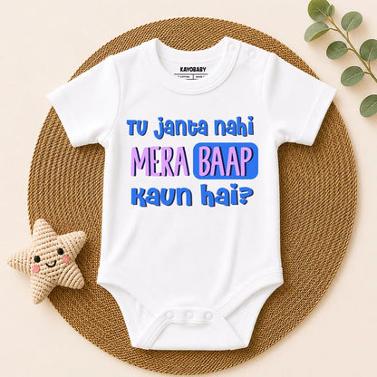 Mera Swag Mummy Se Aaya Hai & Tu Janta Nahi Mera Baap Kaun Hai Baby Romper Combo Set