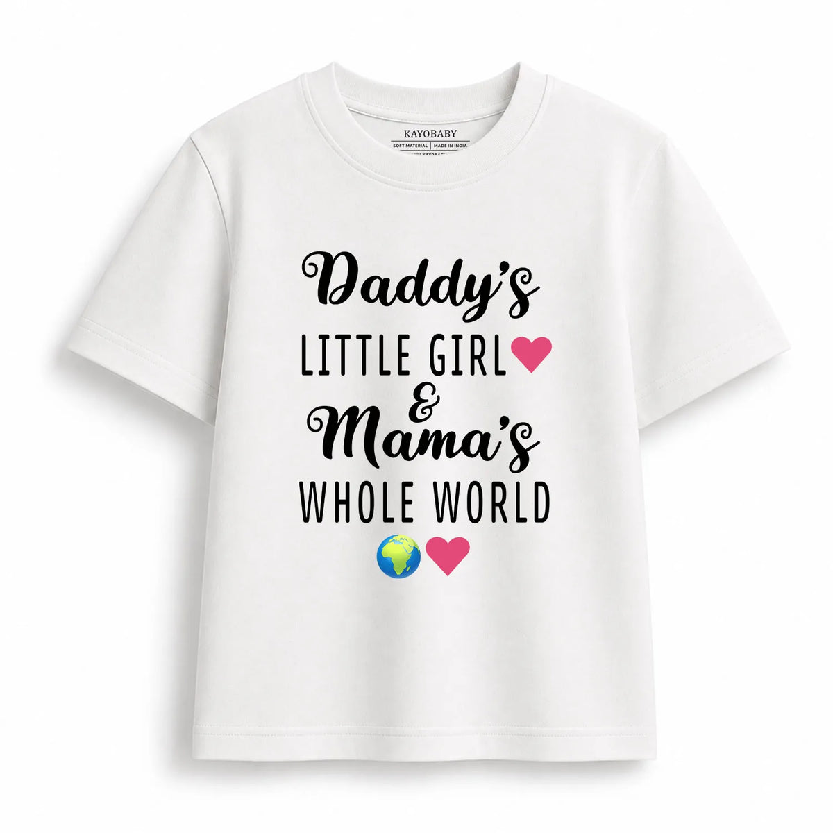 Daddy's Little Girl Mama's Whole World kids t-shirt white KayoBaby India
