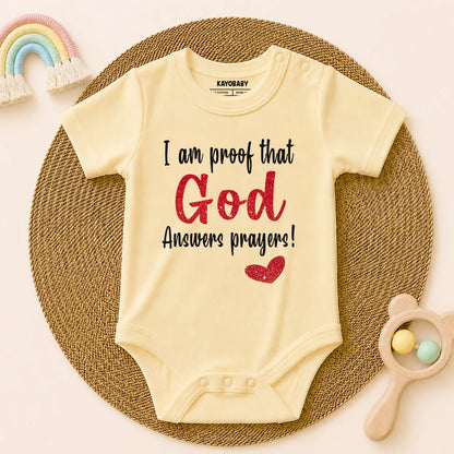I Am Proof God Answers Prayers - Baby Romper