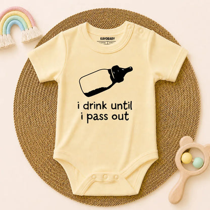 I Drink Until I Pass Out