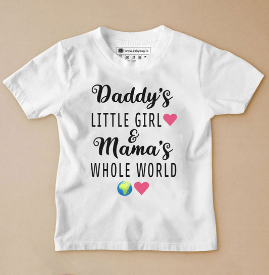 Daddy's little girl and mama's whole world T-shirt