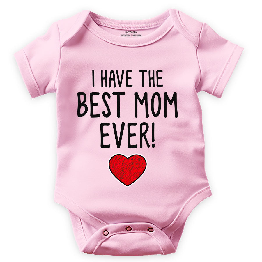 I Have The Best Mom Ever!